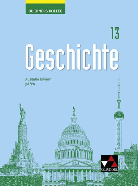 Buchners Kolleg Geschichte Bayern 13 gA/eA - neu