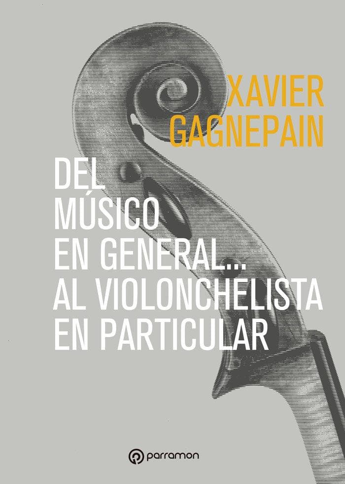Del músico en general al violonchelista en particular