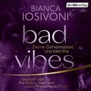 BAD VIBES. Deine Geheimnisse sterben nie