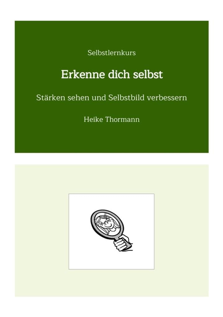 Selbstlernkurs: Erkenne dich selbst