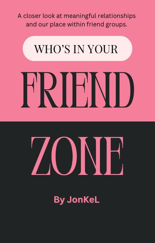 Who's In Your Friend Zone