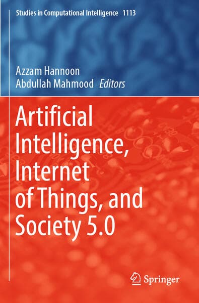 Artificial Intelligence, Internet of Things, and Society 5.0