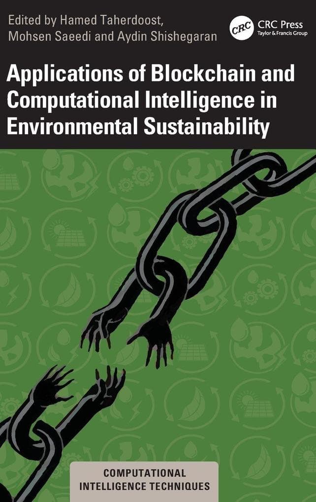 Applications of Blockchain and Computational Intelligence in Environmental Sustainability