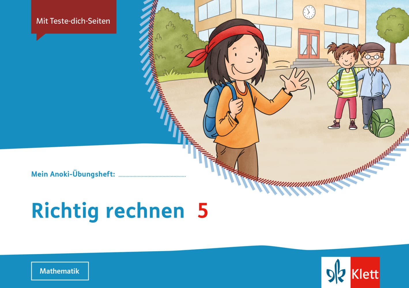 Mein Anoki-Übungsheft. Richtig rechnen 5