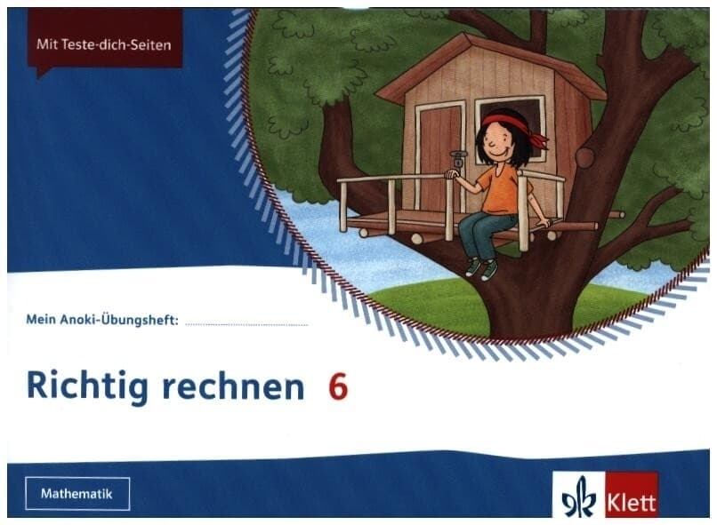 Mein Anoki-Übungsheft. Richtig rechnen 6