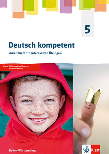 Deutsch kompetent 5. Arbeitsheft mit Medien Klasse 5. Ausgabe für Baden Württemberg