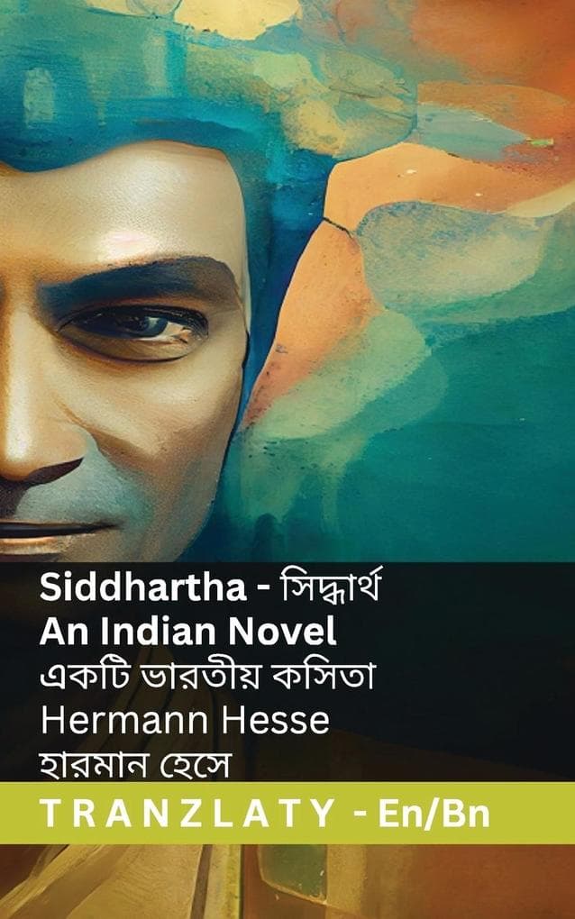 Siddhartha - An Indian Novel / একটি ভারতীয় কসিতা