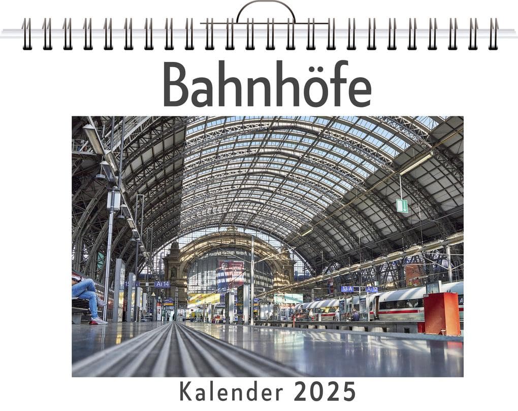 Bahnhöfe - (Wandkalender 2025, Kalender DIN A4 quer, Monatskalender im Querformat mit Kalendarium, das perfekte Geschenk)