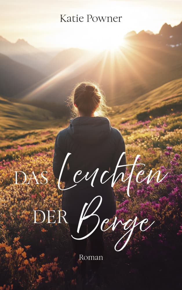 Das Leuchten der Berge: Roman