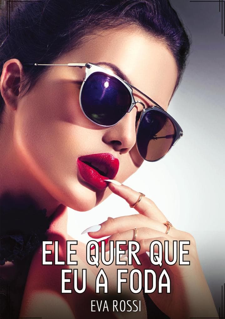 Ele quer que eu a foda