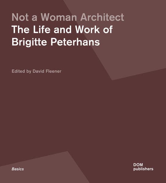 Not a Woman Architect