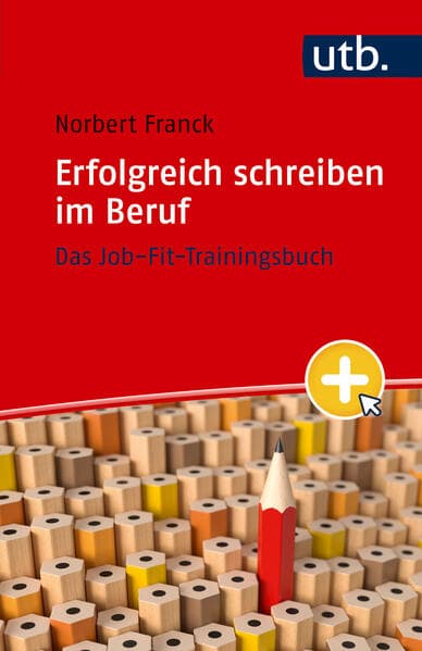 Erfolgreich schreiben im Beruf