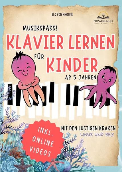 Musikspaß! Klavier lernen für Kinder mit den lustigen Kraken Linus & Rex