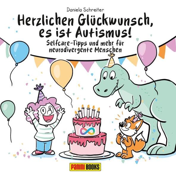 Herzlichen Glückwunsch, es ist Autismus! Selfcare-Tipps und mehr für neurodivergente Menschen