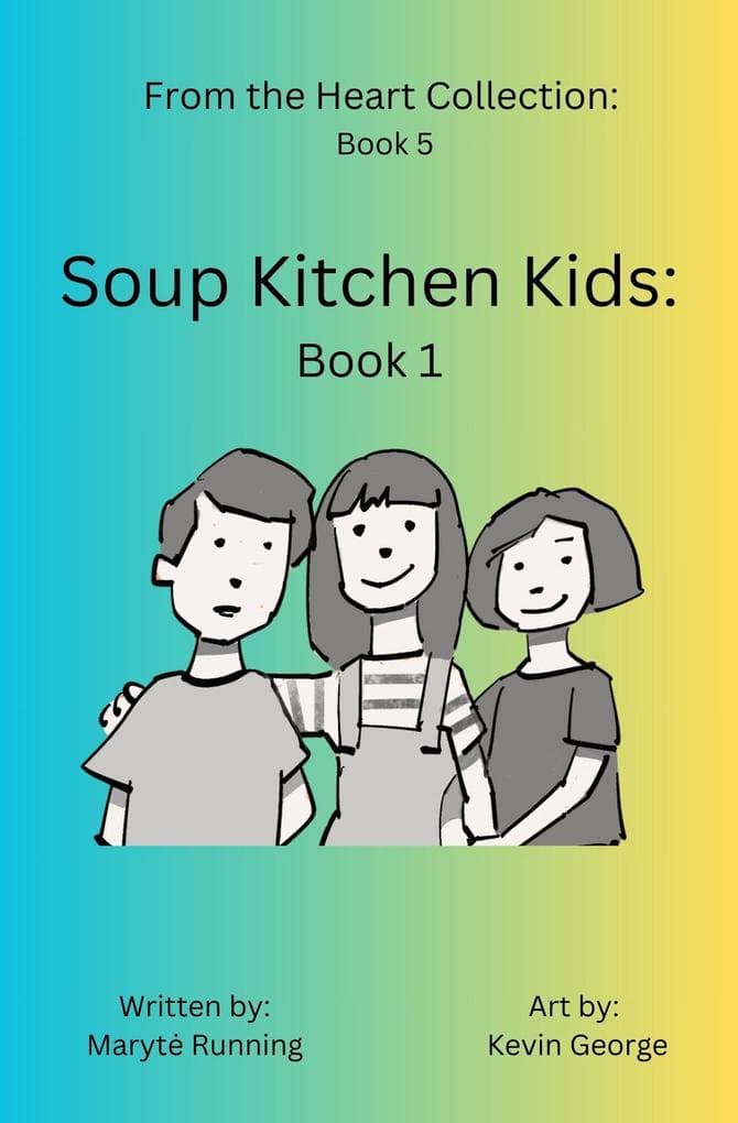 Soup Kitchen Kids (Book 1, #1)