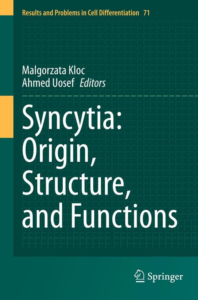 Syncytia: Origin, Structure, and Functions