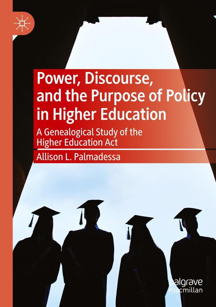 Power, Discourse, and the Purpose of Policy in Higher Education