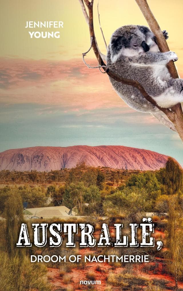 Australië, droom of nachtmerrie