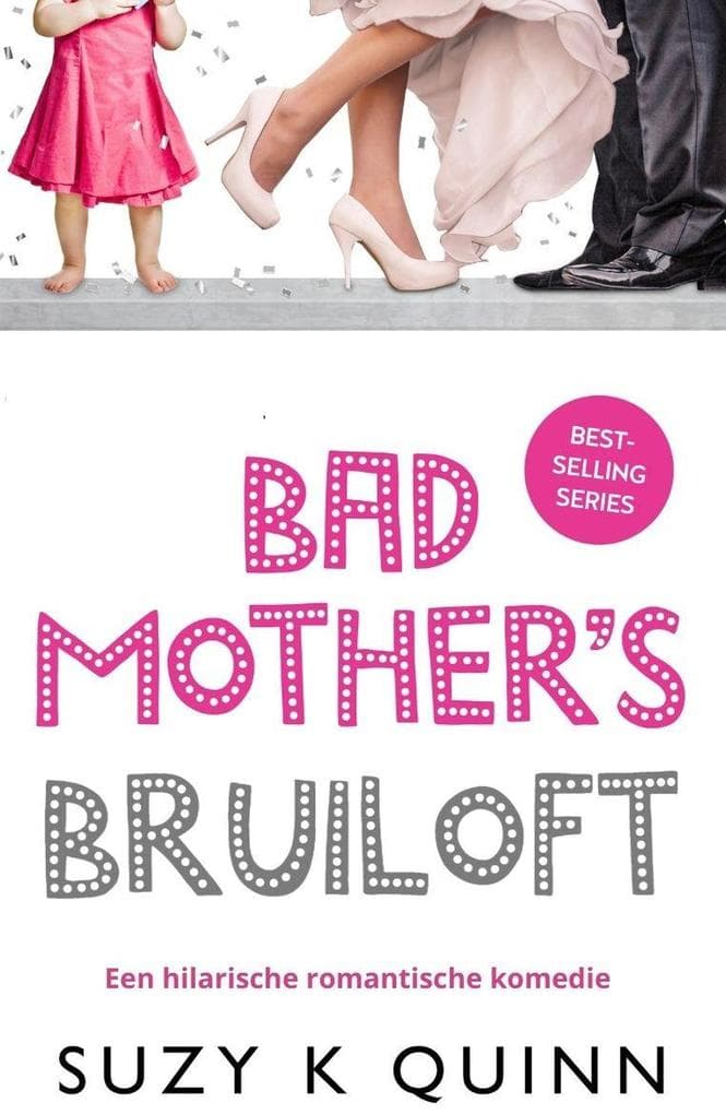 Bad Mother's Bruiloft