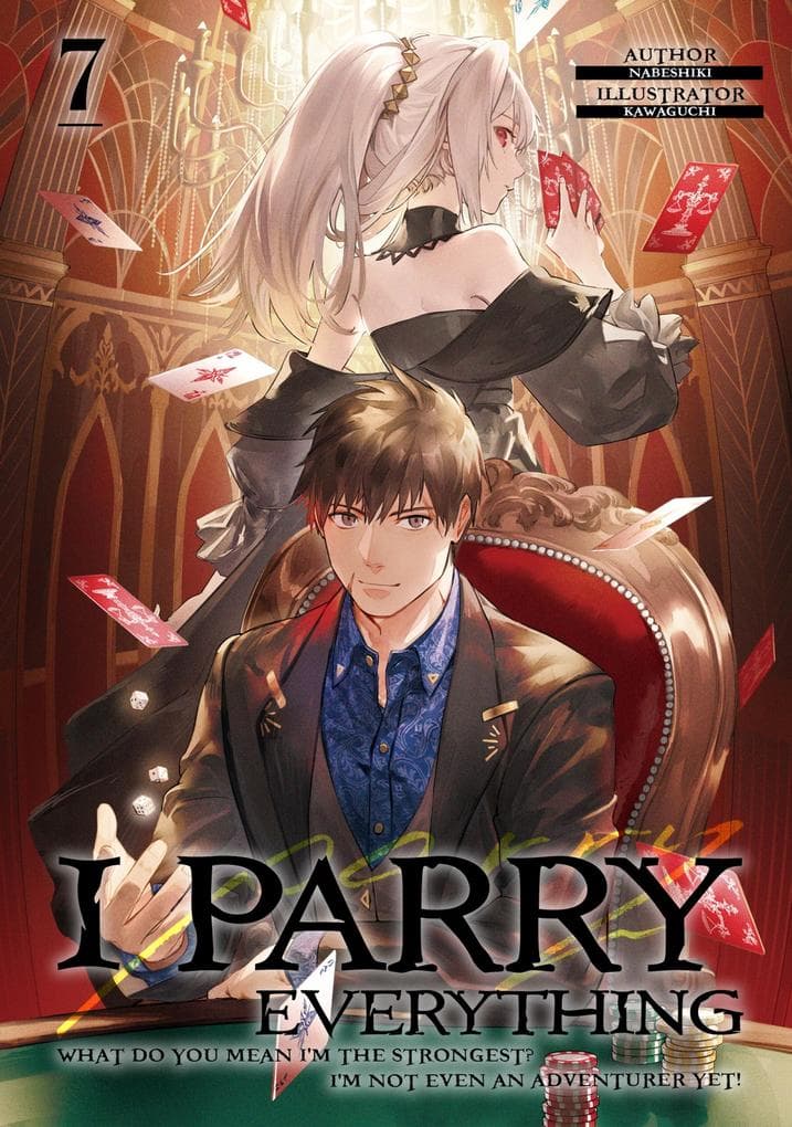 I Parry Everything: What Do You Mean I'm the Strongest? I'm Not Even an Adventurer Yet! Volume 7