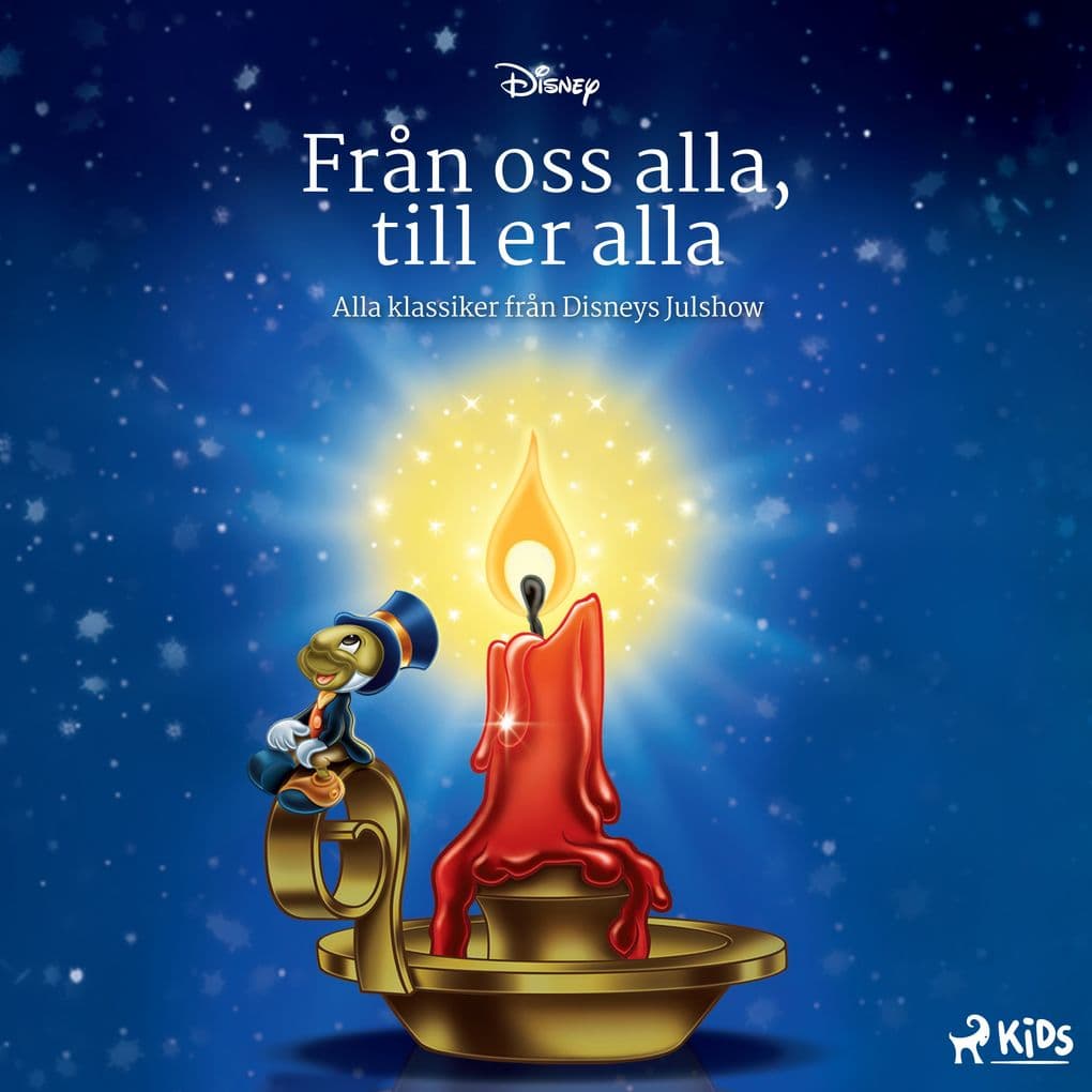 Från oss alla, till er alla Alla klassiker från Disneys Julshow