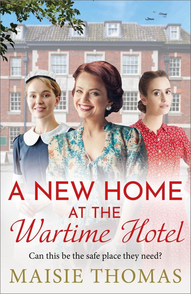A New Home at the Wartime Hotel