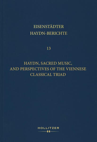 Haydn, Sacred Music, and Perspectives of the Viennese Classical Triad