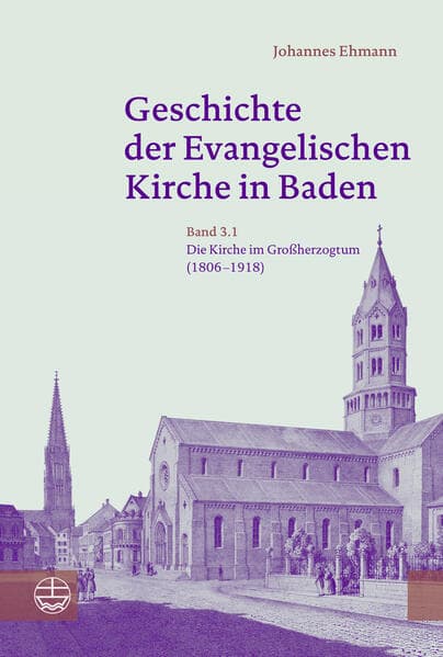 Geschichte der Evangelischen Kirche in Baden Band 3
