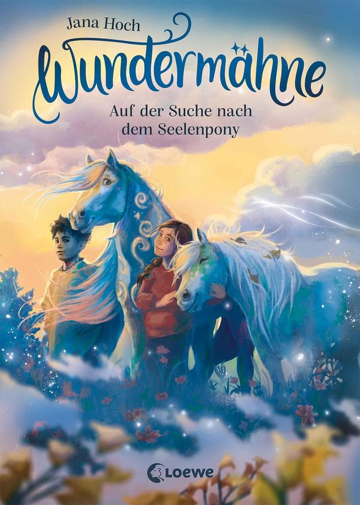 Wundermähne (Band 2) - Auf der Suche nach dem Seelenpony
