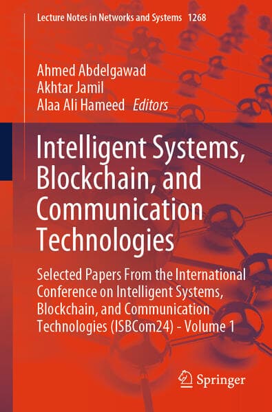 Intelligent Systems, Blockchain, and Communication Technologies