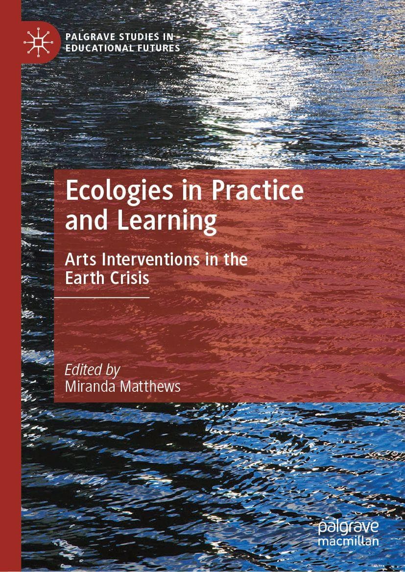 Ecologies in Practice and Learning
