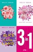 Das Kellywood 3-in-1-Bundle: Cinder & Ella / Cinder & Ella. Happy End und dann? / Alice in La La Lan