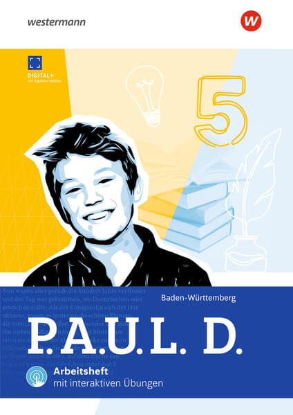P.A.U.L. D. (Paul) 5. Arbeitsheft mit Interaktiven Übungen. Für Gymnasien und Gesamtschulen. Für Baden-Württemberg