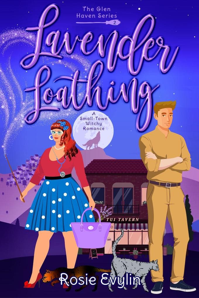Lavender Loathing - A Small Town Witch Romance