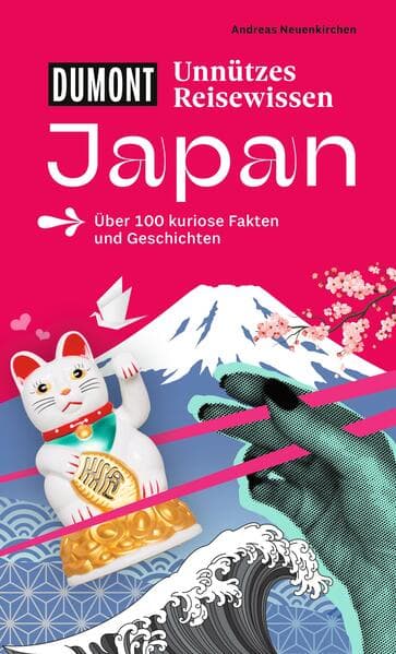 DUMONTs Unnützes Reisewissen Japan