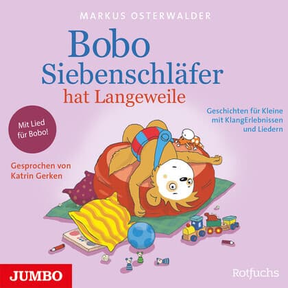 Bobo Siebenschläfer hat Langeweile, 1 Audio-CD
