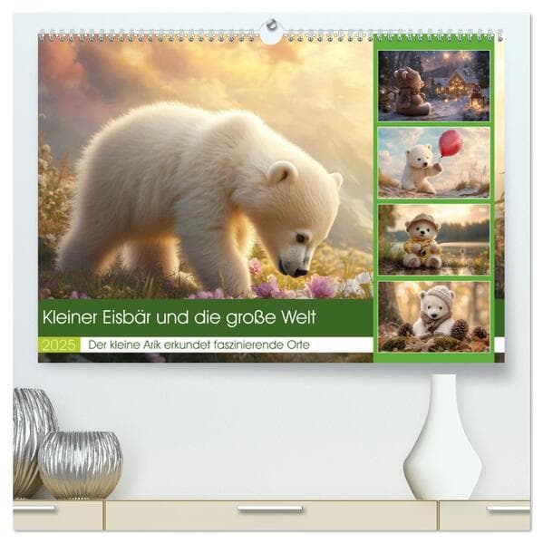 Kleiner Eisbär und die große Welt (hochwertiger Premium Wandkalender 2025 DIN A2 quer), Kunstdruck in Hochglanz