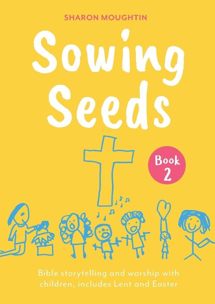 Sowing Seeds Book 2