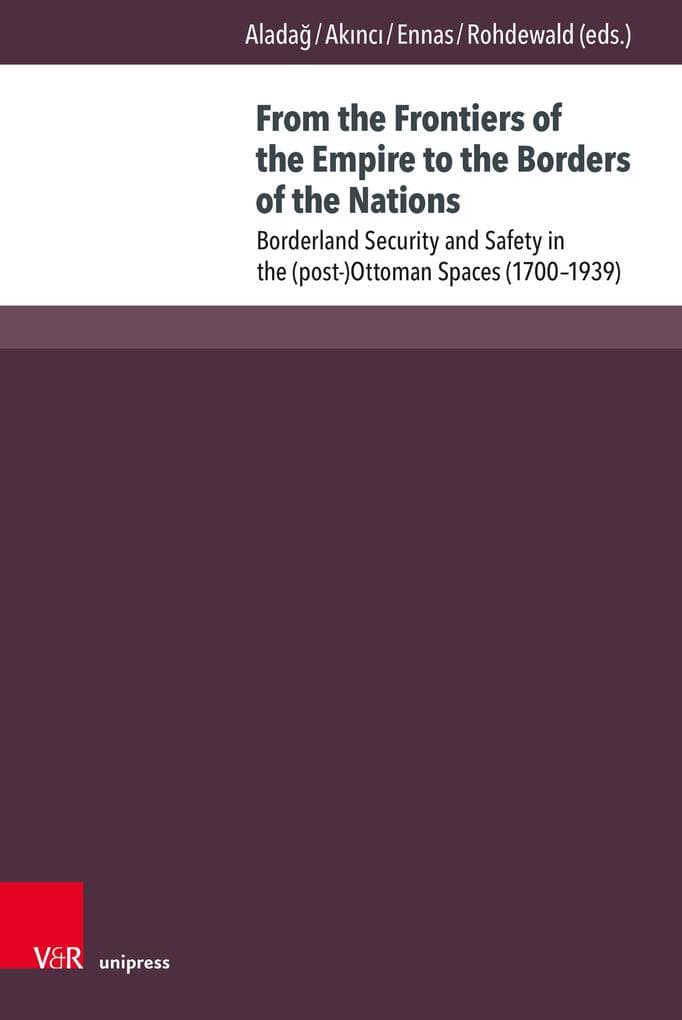 From the Frontiers of the Empire to the Borders of the Nations