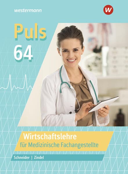 Puls 64. Wirtschaftslehre für Medizinische Fachangestellte. Schulbuch