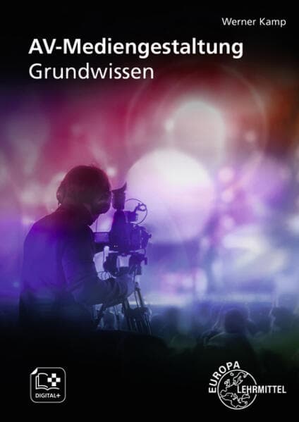 AV-Mediengestaltung. Grundwissen