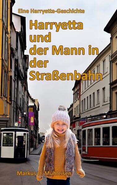 Harryetta und der Mann in der Straßenbahn