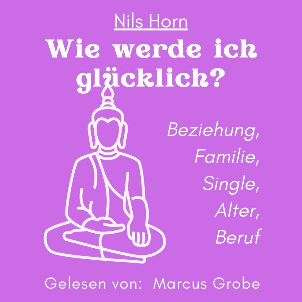 Wie werde ich glücklich?