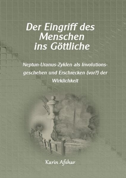Der Eingriff des Menschen ins Göttliche