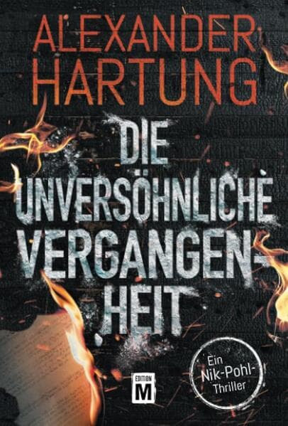 Die unversöhnliche Vergangenheit