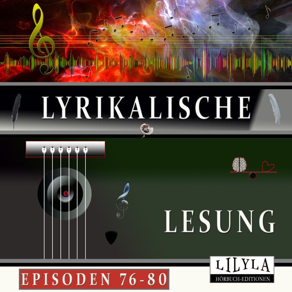 Lyrikalische Lesung Episoden 76-80