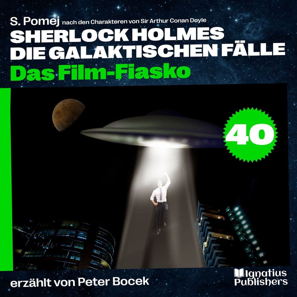 Das Film-Fiasko (Sherlock Holmes - Die galaktischen Fälle, Folge 40)