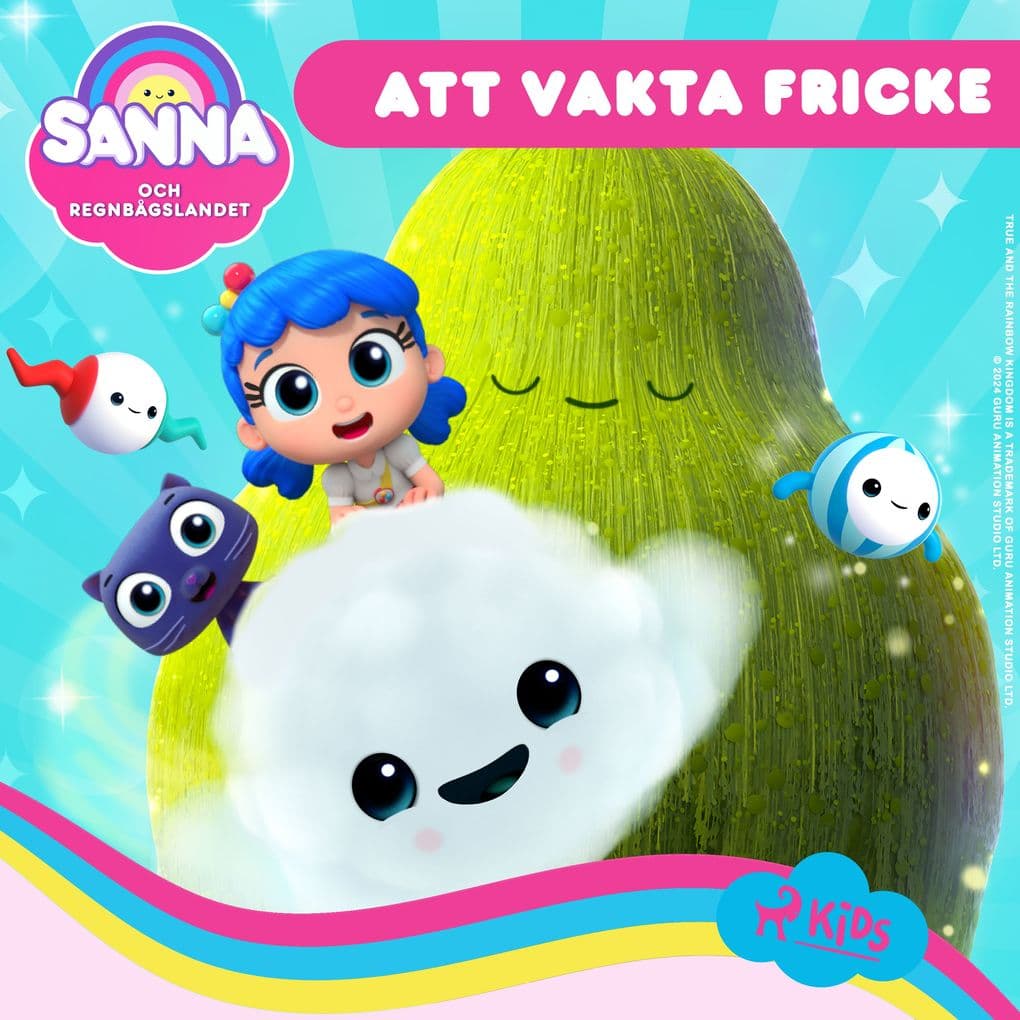 Sanna och Regnbågslandet Att vakta Fricke