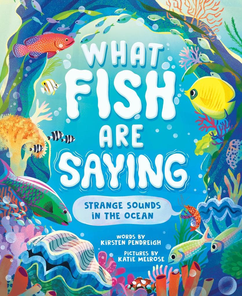 What Fish Are Saying