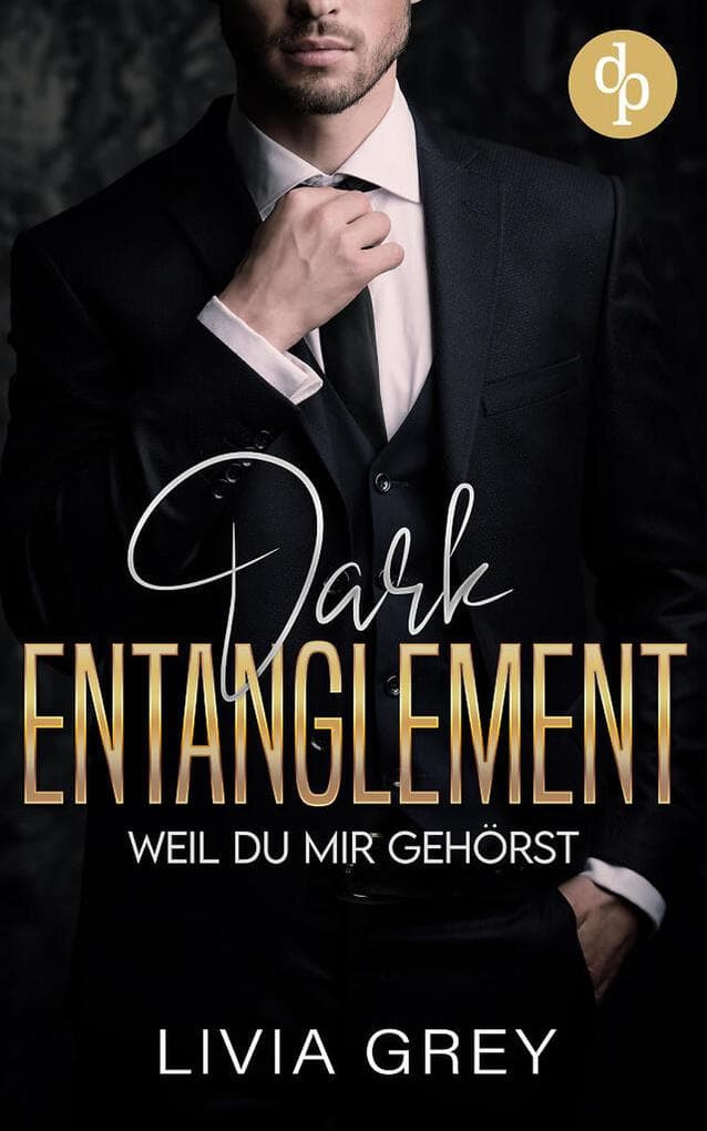 Dark Entaglement | Eine Rivals to Lovers Marriage Deal Dark Romance